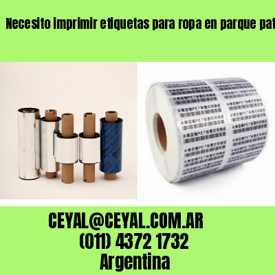 Necesito imprimir etiquetas para ropa en parque patricios  buenos aires