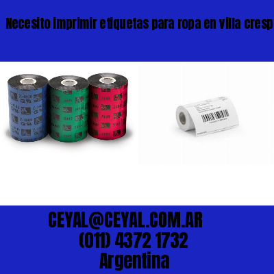 Necesito imprimir etiquetas para ropa en villa crespo  buenos aires