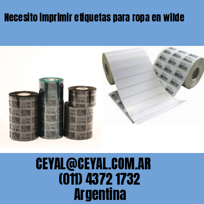 Necesito imprimir etiquetas para ropa en wilde