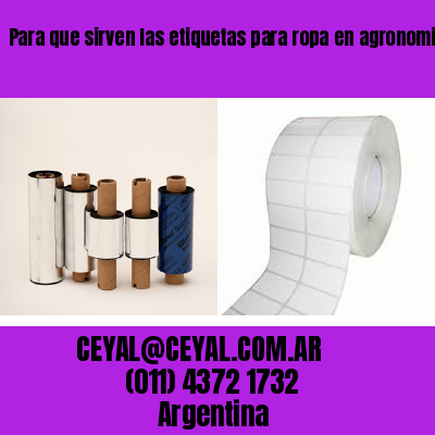 Para que sirven las etiquetas para ropa en agronomia buenos aires