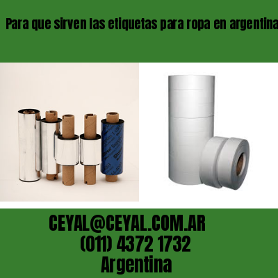 Para que sirven las etiquetas para ropa en argentina