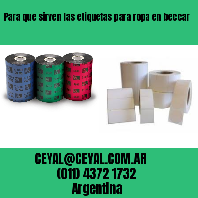 Para que sirven las etiquetas para ropa en beccar