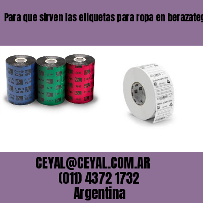 Para que sirven las etiquetas para ropa en berazategui