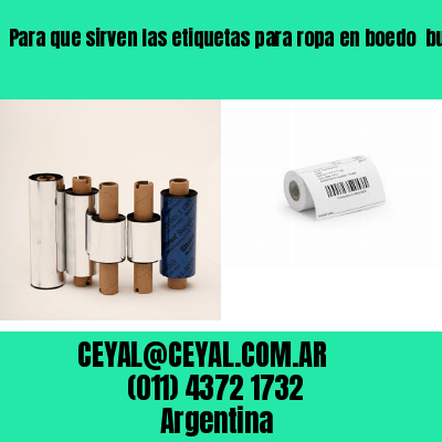 Para que sirven las etiquetas para ropa en boedo  buenos aires