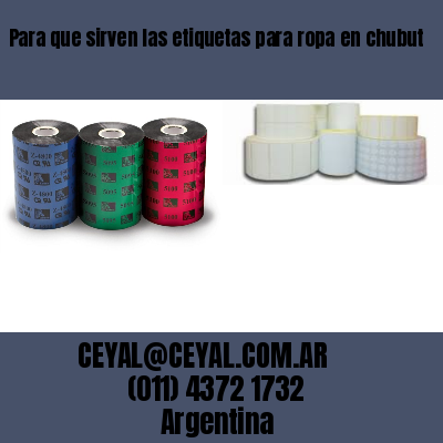 Para que sirven las etiquetas para ropa en chubut