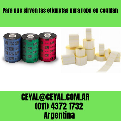 Para que sirven las etiquetas para ropa en coghlan  buenos aires