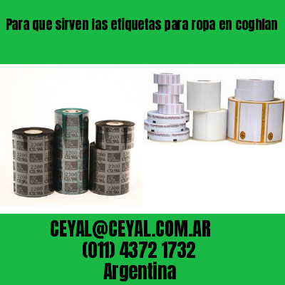 Para que sirven las etiquetas para ropa en coghlan
