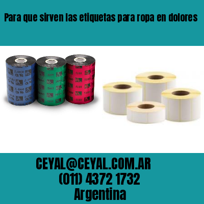 Para que sirven las etiquetas para ropa en dolores