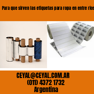 Para que sirven las etiquetas para ropa en entre rios