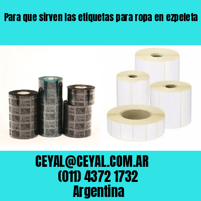 Para que sirven las etiquetas para ropa en ezpeleta