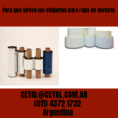 Para que sirven las etiquetas para ropa en floresta