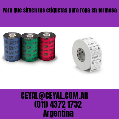 Para que sirven las etiquetas para ropa en formosa