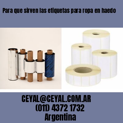 Para que sirven las etiquetas para ropa en haedo