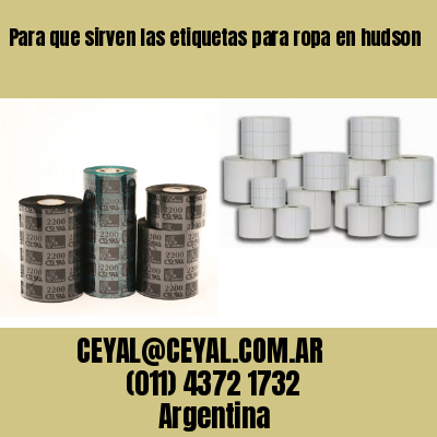 Para que sirven las etiquetas para ropa en hudson