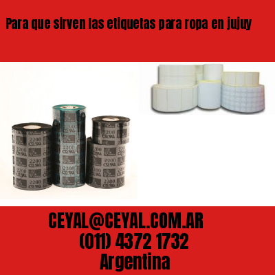 Para que sirven las etiquetas para ropa en jujuy