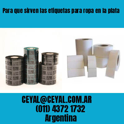 Para que sirven las etiquetas para ropa en la plata