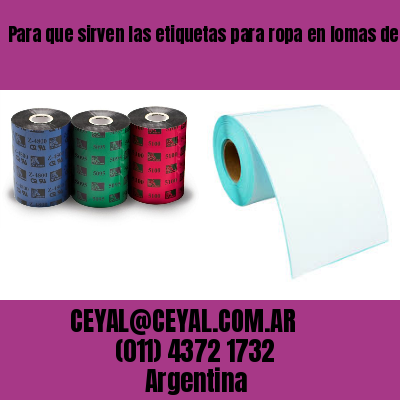 Para que sirven las etiquetas para ropa en lomas de zamora