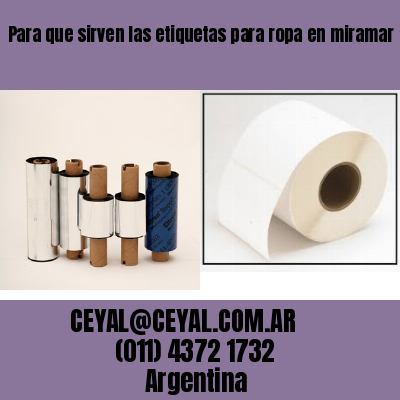 Para que sirven las etiquetas para ropa en miramar