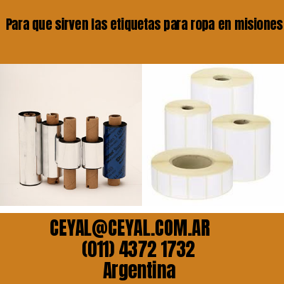 Para que sirven las etiquetas para ropa en misiones