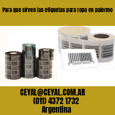 Para que sirven las etiquetas para ropa en palermo  buenos aires