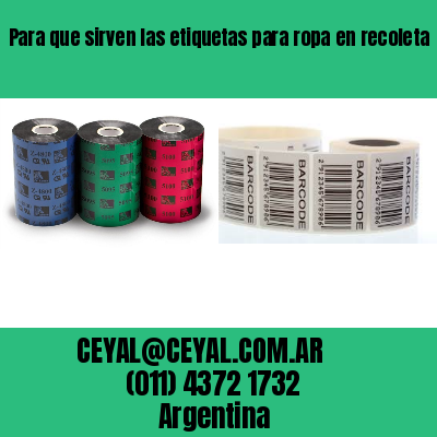 Para que sirven las etiquetas para ropa en recoleta  buenos aires