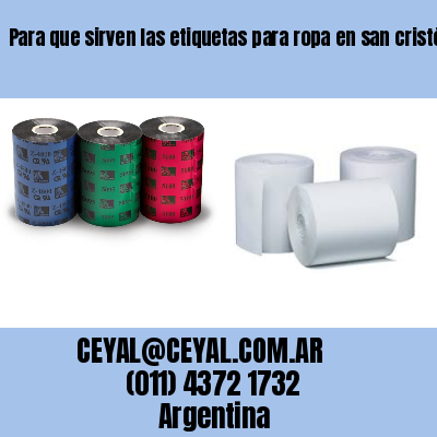 Para que sirven las etiquetas para ropa en san cristóbal  buenos aires