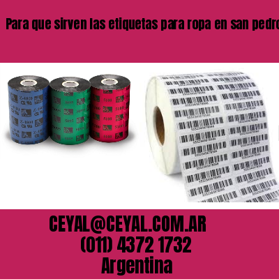 Para que sirven las etiquetas para ropa en san pedro