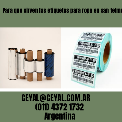 Para que sirven las etiquetas para ropa en san telmo