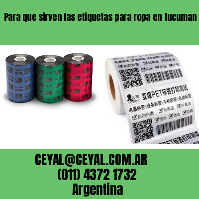 Para que sirven las etiquetas para ropa en tucuman