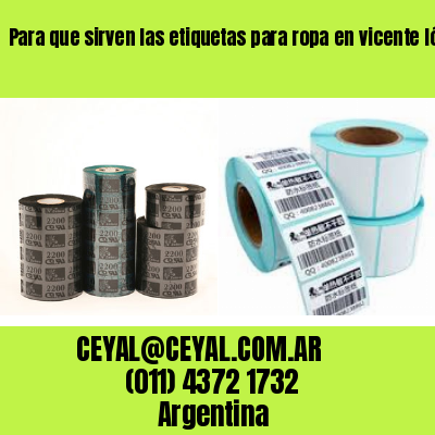 Para que sirven las etiquetas para ropa en vicente lópez