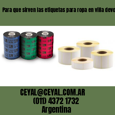 Para que sirven las etiquetas para ropa en villa devoto