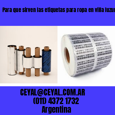 Para que sirven las etiquetas para ropa en villa luzuriaga