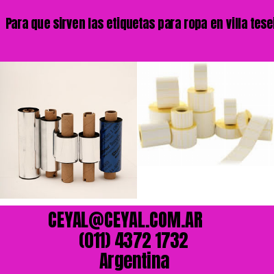 Para que sirven las etiquetas para ropa en villa tesei
