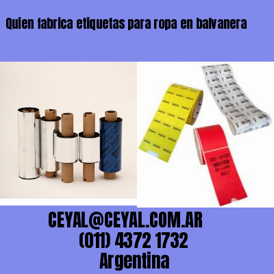 Quien fabrica etiquetas para ropa en balvanera