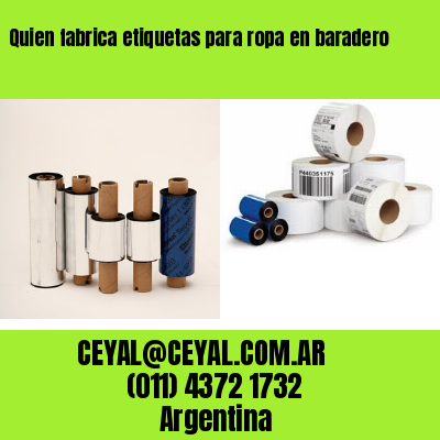 Quien fabrica etiquetas para ropa en baradero