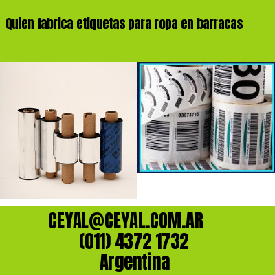 Quien fabrica etiquetas para ropa en barracas