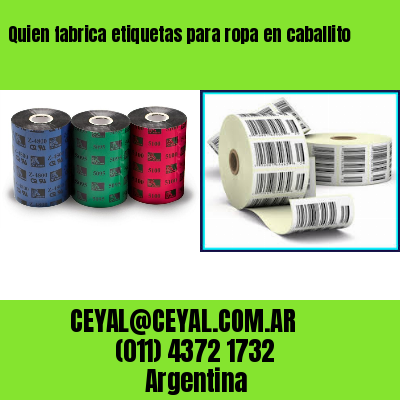 Quien fabrica etiquetas para ropa en caballito