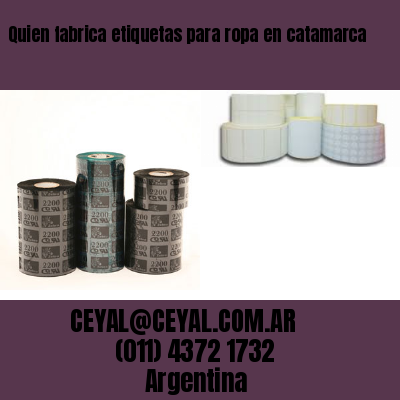 Quien fabrica etiquetas para ropa en catamarca
