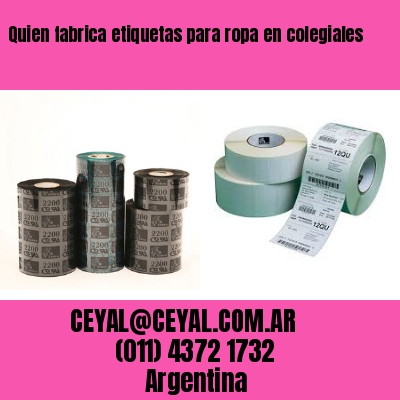 Quien fabrica etiquetas para ropa en colegiales