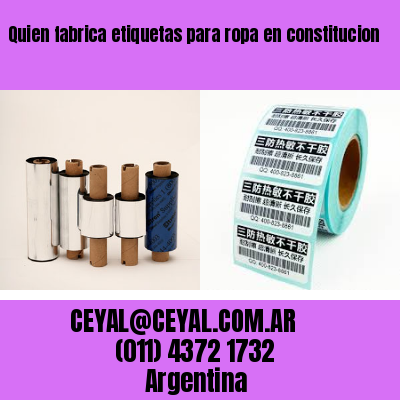 Quien fabrica etiquetas para ropa en constitucion