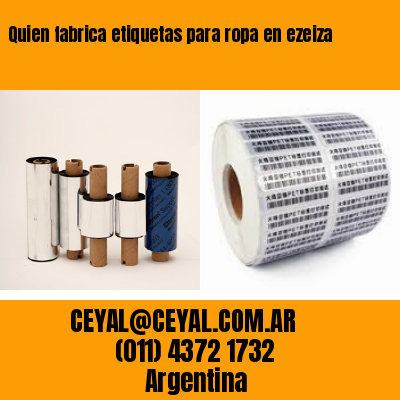 Quien fabrica etiquetas para ropa en ezeiza