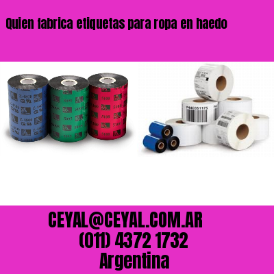 Quien fabrica etiquetas para ropa en haedo