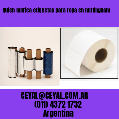 Quien fabrica etiquetas para ropa en hurlingham
