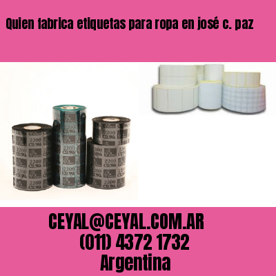 Quien fabrica etiquetas para ropa en josé c. paz