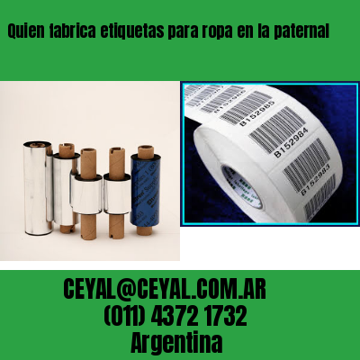 Quien fabrica etiquetas para ropa en la paternal