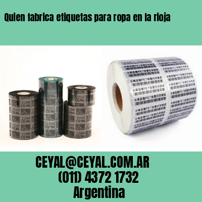 Quien fabrica etiquetas para ropa en la rioja