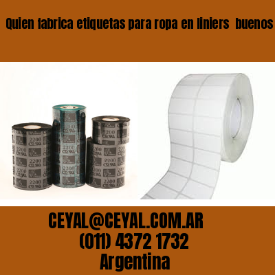 Quien fabrica etiquetas para ropa en liniers  buenos aires