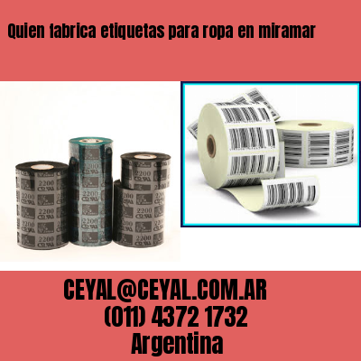 Quien fabrica etiquetas para ropa en miramar