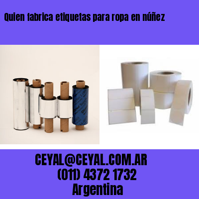Quien fabrica etiquetas para ropa en núñez