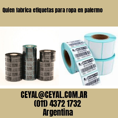 Quien fabrica etiquetas para ropa en palermo